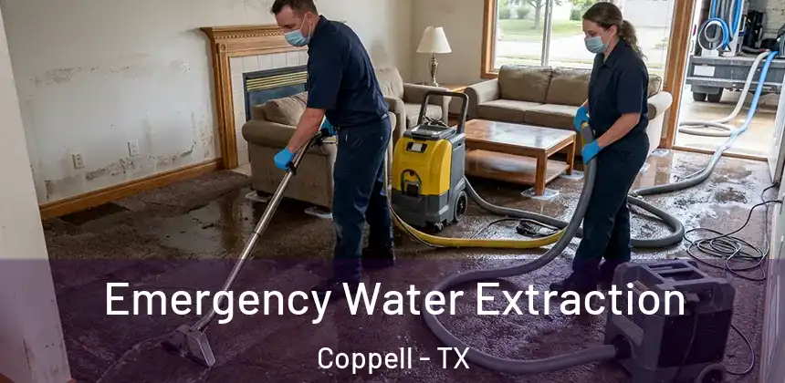  Emergency Water Extraction Coppell - TX